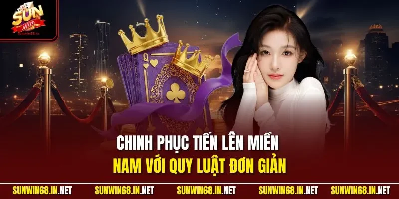 chinh phuc tien len mien nam voi quy luat don gian Sunwin